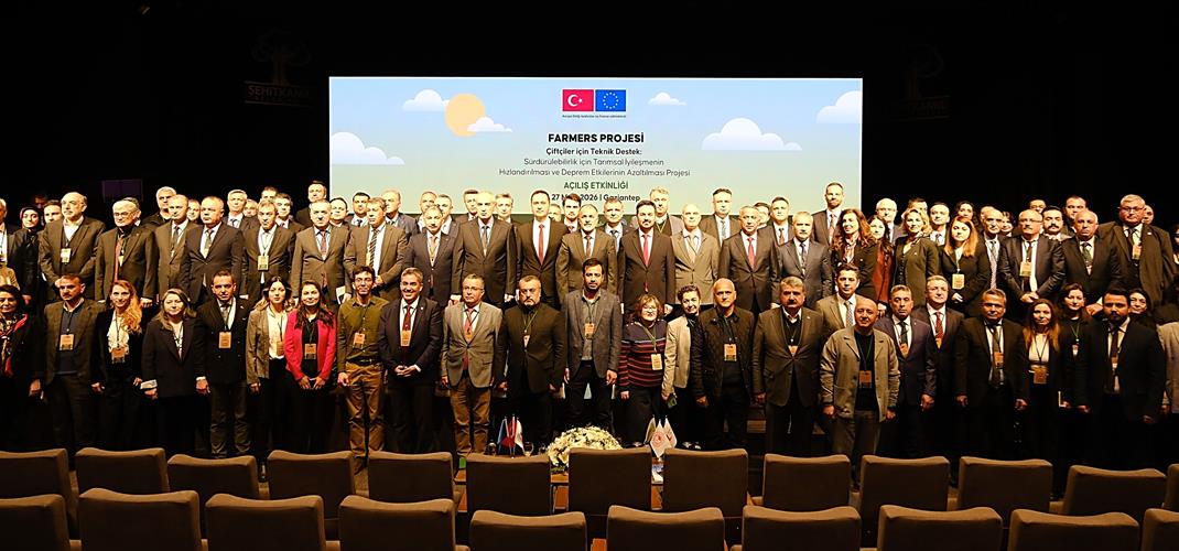 Deprem Bölgesinde Tarımsal Kalkınma İçin Yeni Dönem;  FARMERS Projesi Gaziantep’te Tanıtıldı